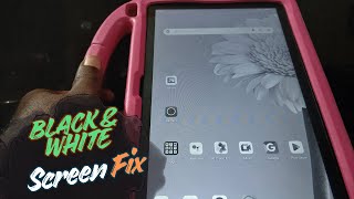 How to fix black and white screen on tablet