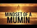 The Mindset Of A Mumin