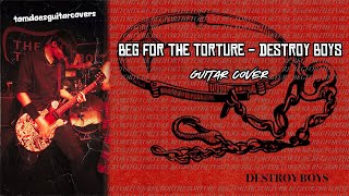 Video thumbnail of "beg for the torture - destroy boys | guitar cover"