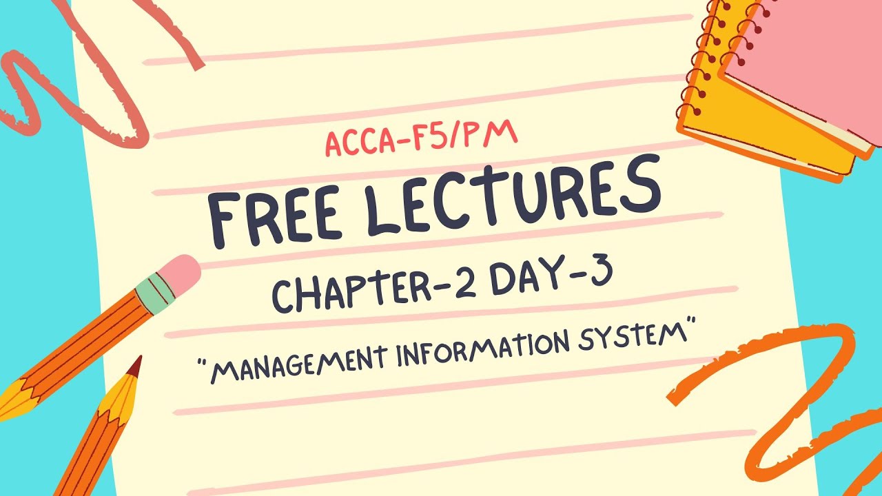 ACCA F5-Performance Management | Lectures 2 | Day 3| Management information system