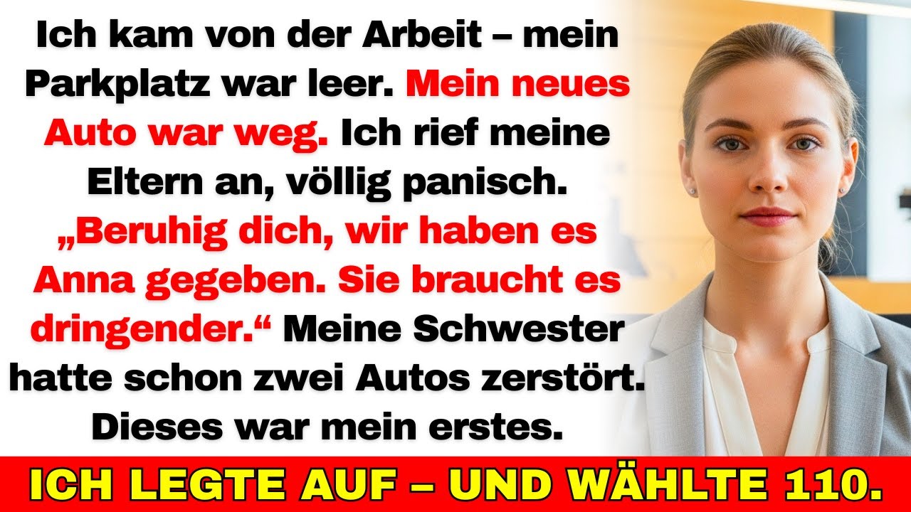 Meine Eltern gaben mein Auto meiner Schwester – also meldete ich es als gestohlen.