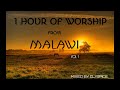 1 Hour Of Worship Songs From Malawi _Mixed by Dj Spice Mp3 Song