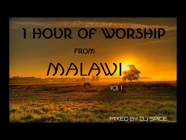 1 Hour Of Worship Songs From Malawi _Mixed by Dj Spice class=