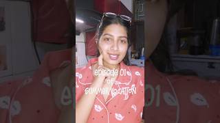 Episode 01 of Summer Vocation🥵🍲🥘 #viral #minivlog #shortsvideo #funny #food #summervocation