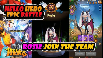 Tyrant Gacha and Rosie Upgrade from 1Star to 7Stars -  Hello Hero: Epic Battle 4.2