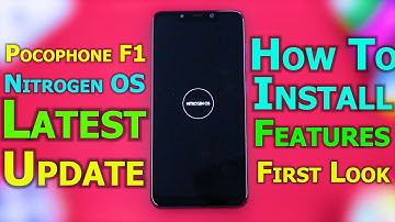 Pocophone F1 | Nitrogen OS | Install & Preview | Theme Support | Great Customization | Silky Smooth