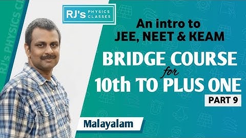 BRIDGE COURSE FOR 10th to PLUS ONE || CLASS 11 ||PART 9 || MALAYALAM || RJ