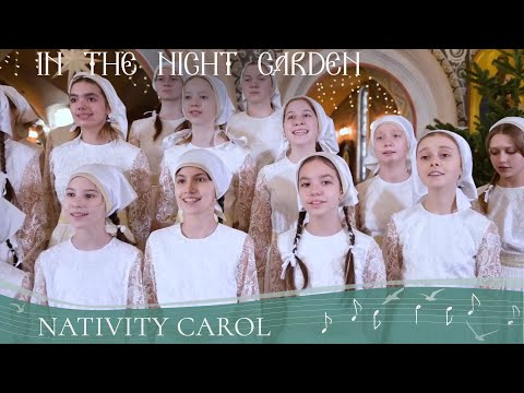Christmas Carol "In the Night Garden" by the Children's Choir of St. Elisabeth Convent