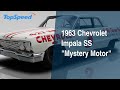 1963 Chevrolet Impala SS "Mystery Motor"