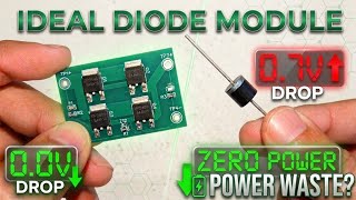 DIY Ideal Diode - Perfect Diode with 0 Voltage Drop