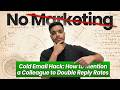 Cold Email Hack: How to Mention a Colleague to Double Reply Rates