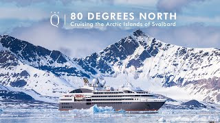 80 Degrees North- Cruising the Arctic Islands of Svalbard
