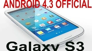 Install Android 4.3 Final Official Galaxy S3