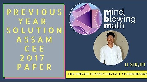 Lecture 20|PREVIOUS YEAR Solution OF Assam CEE 2017 paper Q.5|Crack CEE 2020| Trigonometric function