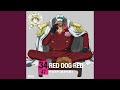 RED DOG RED