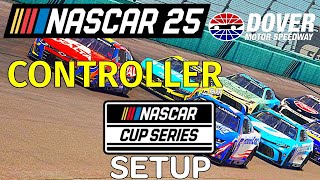Dover custom setup {CONTROLLER} for Nascar Cup series Nascar 25