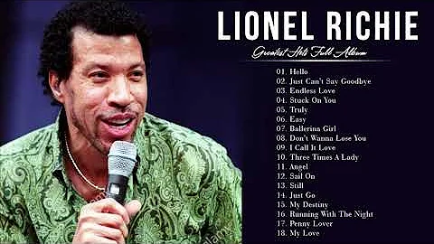 Lionel Richie Greatest Hits 2021 - Best Songs of Lionel Richie full album