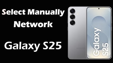How to select network manually Samsung S25 edge 📱🇬🇧