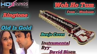 Woh Ho Tum // वो हो तुम - #muskaan - #Ringtone// Hd Instrumental // #Benjocover // By David Bisen