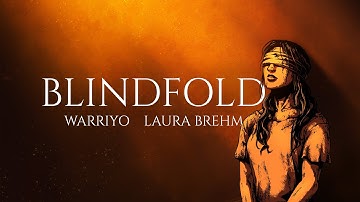 Warriyo & Laura Brehm - Blindfold