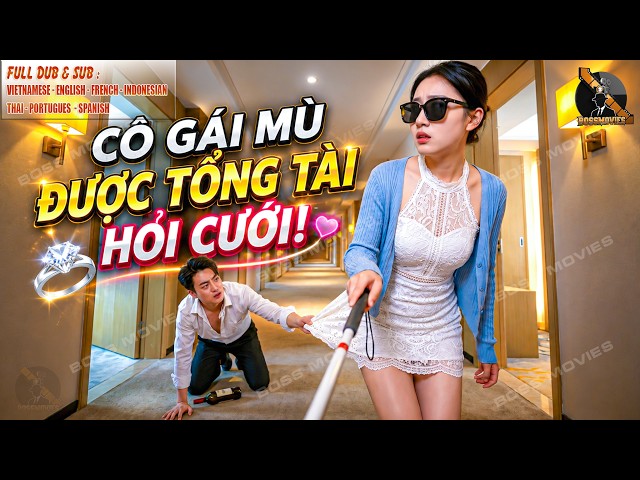 Cô Gái Mù Bị Khinh, Ai Ngờ Là Ân Nhân Cứu Mạng Tổng Tài Được Anh Hỏi Cưới Tặng Gia Sản Nghìn Tỷ