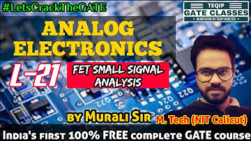 Lec - 21 | EE | Analog Electronics by Murali Sir |  MOSFET | Let