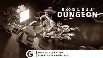 ENDLESS Dungeon - Official Music Video (Lera Lynn ft. Arnaud Roy)