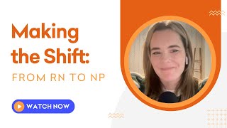 Making the Shift: From RN to NP Promo
