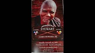 Celebrating The Life of Stewart (James Howard Sr)