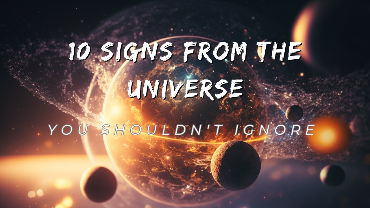 10 Signs from the Universe You Shouldn't Ignore: Discover Divine ...
