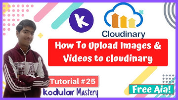 #25 Cloudinary : How to Use | upload Videos & Images to Cloudinary from kodular apps