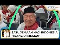 Satu Jemaah Haji Indonesia Hilang di Arab Saudi, Kemenhaj Bentuk Tim Pencarian