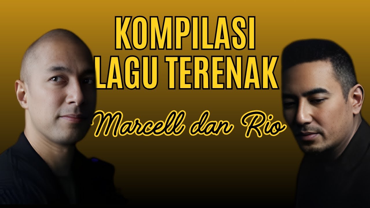 Marcell Rio Cuma Suara Marcell & Rio yang Bisa Bikin Baper Sekuat Ini 😭 – Lagu Hits ...