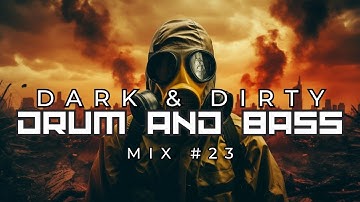Dark & Dirty Drum & Bass Mix 2024 🔥 (Neurofunk, Rollers, Heavy DnB) #23