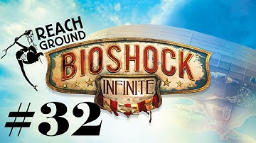 Bioshock Infinite Gameplay Walkthrough Part 32 [PC HD] - The Hand of the Prophet