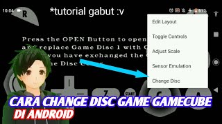 Cara Change Disc GameCube di Dolphin Emulator Android - [Vtuber Indonesia] screenshot 3