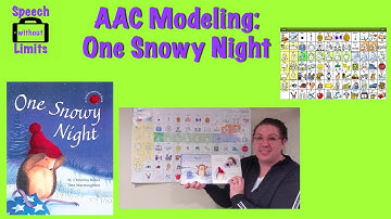 AAC Modeling of One Snowy Night using LAMP WFL vocabulary