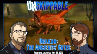 Drakan: The Ancients' Gates || Unskippable Ep190 [Aired: Aug 27, 2012]