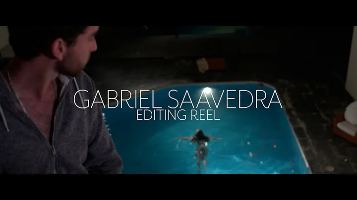 Gabriel Saavedra - Editing Reel