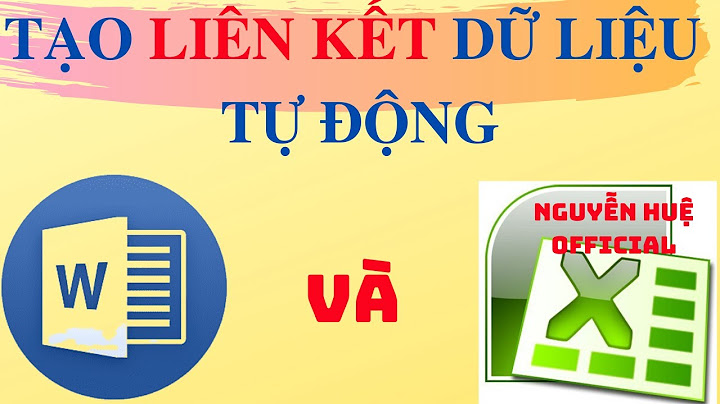 Hướng dẫn liên kết dữ liệu với bảng năm 2024