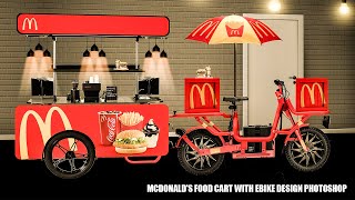 Mcdonald's food cart with Ebike Design | E shop | Food Smart truck modification #photoshoptutorial screenshot 4