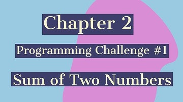 How To Find Sum of Two Numbers in C++ | Starting Out with C++  (9th Edition) by Tony Gaddis |