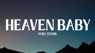 Ayra Starr - Heaven Baby (Lyrics) ft. ZAYN
