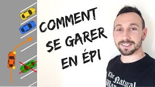 Astuces pour SE GARER en EPI