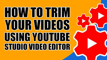 How to Trim Your Videos Using YouTube Studio Video Editor