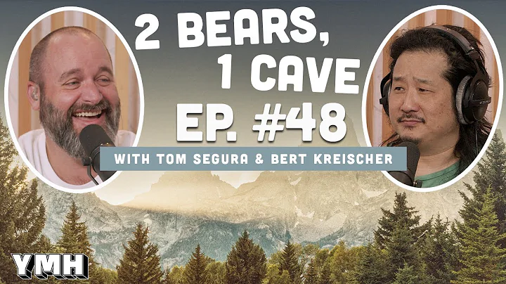 Ep. 48 | 2 Bears 1 Cave w/ Tom Segura & Bobby Lee
