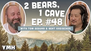 Ep. 48 | 2 Bears 1 Cave w/ Tom Segura & Bobby Lee