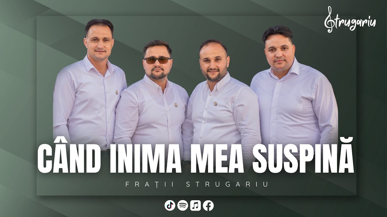 Frații Strugariu - Când inima mea suspină