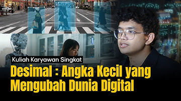 Desimal : Angka Kecil yang Mengubah Dunia Digital | Kuliah Karyawan Singkat