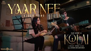 Yaar Nee Video Song | Kolai | Vijay Antony, Siddhartha Shankar, Meenakshi | Balaji K Kumar| Girishh